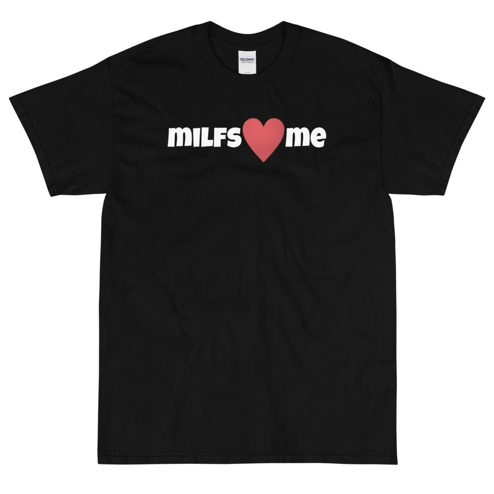 Milfs heart me t shirt